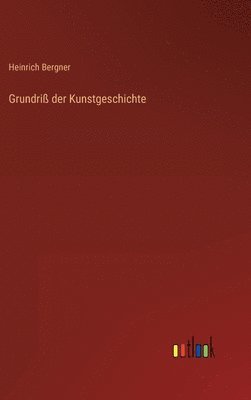 bokomslag Grundriß der Kunstgeschichte