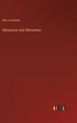 bokomslag Miniaturen und Silhouetten