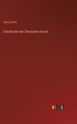 bokomslag Geschichte der Deutschen Kunst