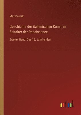 Geschichte der italienischen Kunst im Zeitalter der Renaissance