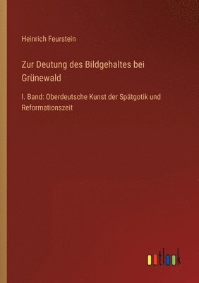 bokomslag Zur Deutung des Bildgehaltes bei Grünewald