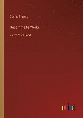 bokomslag Gesammelte Werke: Vierzehnter Band