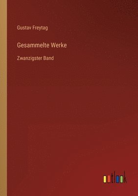 bokomslag Gesammelte Werke: Zwanzigster Band