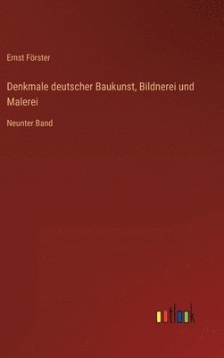 bokomslag Denkmale deutscher Baukunst, Bildnerei und Malerei