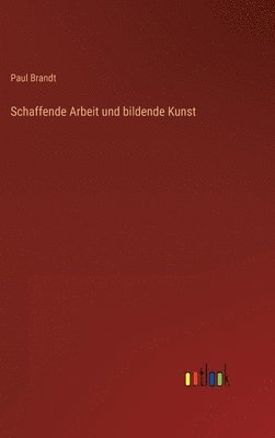 Schaffende Arbeit und bildende Kunst 1