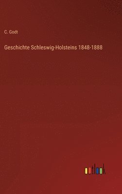 bokomslag Geschichte Schleswig-Holsteins 1848-1888