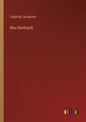 Siegfried Jacobsohn - Max Reinhardt, Häftad