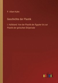 bokomslag Geschichte der Plastik