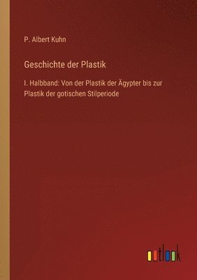 Geschichte der Plastik
