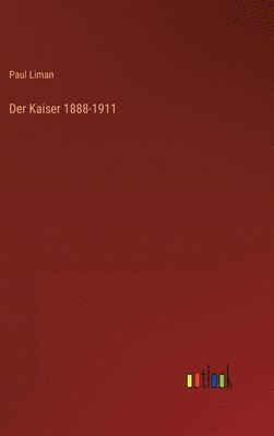 Kaiser 1888-1911