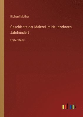 Geschichte der Malerei im Neunzehnten Jahrhundert 1