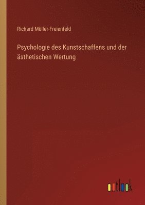 bokomslag Psychologie des Kunstschaffens und der sthetischen Wertung