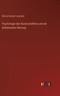 bokomslag Psychologie des Kunstschaffens und der sthetischen Wertung