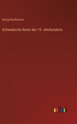 Schwedische Kunst des 19. Jahrhunderts 1