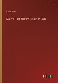 bokomslag Mares - Der deutsche Maler in Rom