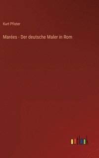bokomslag Mares - Der deutsche Maler in Rom