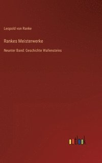 bokomslag Rankes Meisterwerke: Neunter Band: Geschichte Wallensteins