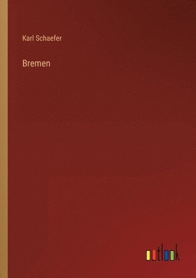 Karl Schaefer - Bremen, Häftad