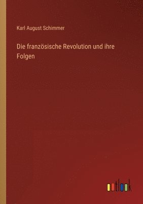 Die franzsische Revolution und ihre Folgen 1