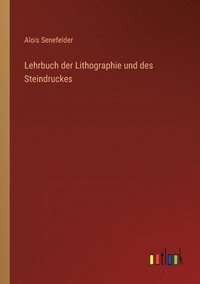 bokomslag Lehrbuch der Lithographie und des Steindruckes