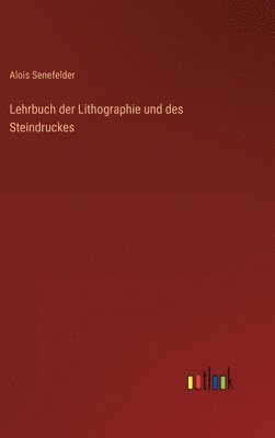 bokomslag Lehrbuch der Lithographie und des Steindruckes