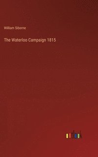 bokomslag Waterloo Campaign 1815