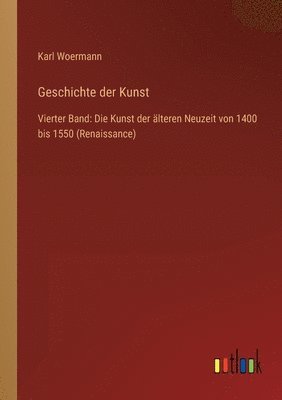 Karl Woermann - Geschichte der Kunst, Häftad