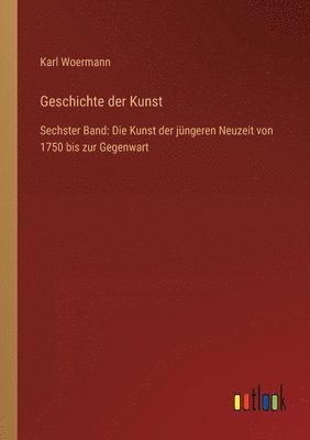 Karl Woermann - Geschichte der Kunst, Häftad