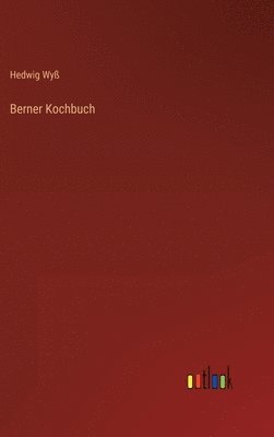 Berner Kochbuch 1