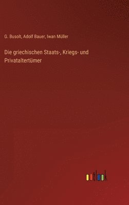 bokomslag griechischen Staats-, Kriegs- und Privataltertümer
