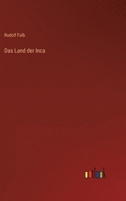 bokomslag Das Land der Inca