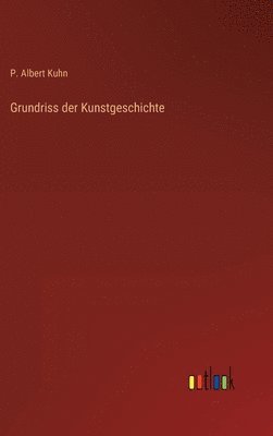 bokomslag Grundriss der Kunstgeschichte