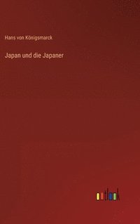 bokomslag Japan und die Japaner