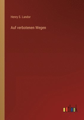 Auf verbotenen Wegen 1