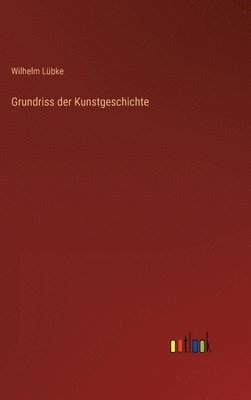 bokomslag Grundriss der Kunstgeschichte