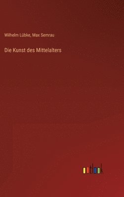 bokomslag Die Kunst des Mittelalters