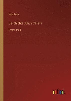 bokomslag Geschichte Julius Cäsars