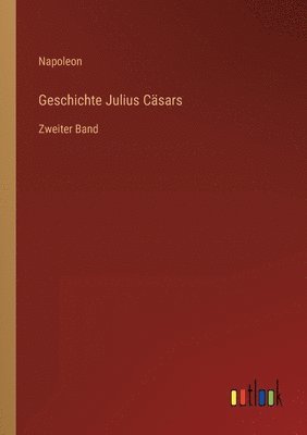 bokomslag Geschichte Julius Cäsars