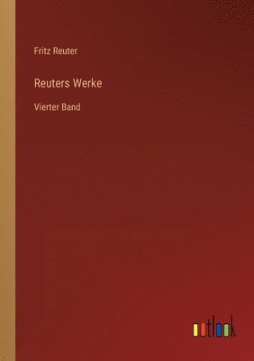 Fritz Reuter - Reuters Werke, Häftad
