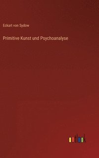 bokomslag Primitive Kunst und Psychoanalyse
