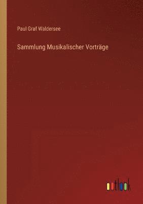 bokomslag Sammlung Musikalischer Vorträge