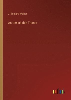 An Unsinkable Titanic 1