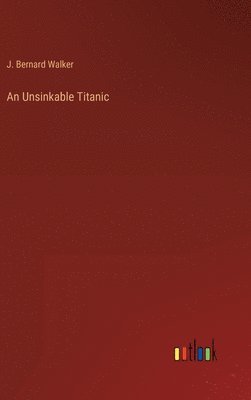 An Unsinkable Titanic 1
