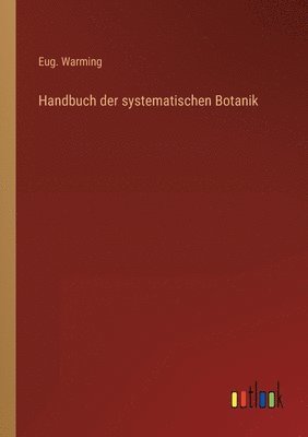 Handbuch der systematischen Botanik 1