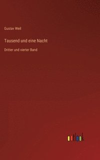 bokomslag Tausend und eine Nacht: Dritter und vierter Band