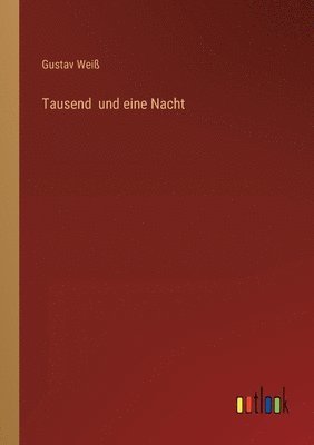 Tausend und eine Nacht 1