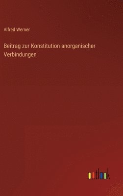 bokomslag Beitrag zur Konstitution anorganischer Verbindungen