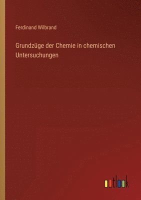 bokomslag Grundzuge der Chemie in chemischen Untersuchungen