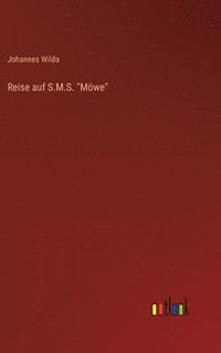 bokomslag Reise auf S.M.S. "Möwe"