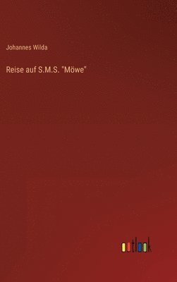 bokomslag Reise auf S.M.S. "Möwe"